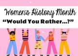 Women's History Month "Would You Rather...?" Activity