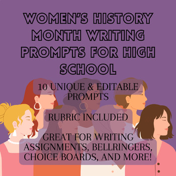 Preview of Women's History Month Writing Prompts for High School Students-Rubric Included