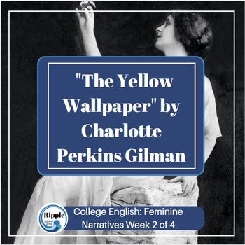 Preview of Women's Literature - Charlotte Perkins Alice Walker Week 2 of 4 College English