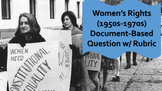 Women's Rights Movement / Feminism DBQ (1950s-70s)