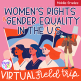 Women's Rights Movement History Virtual Field Trip Google 