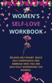 Women's Self-Love Workbook