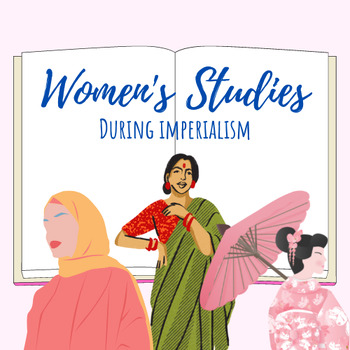 Preview of Women's Studies: Women During the Era of Imperialism (Part 3)