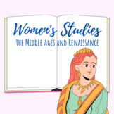 Women's Studies: Women in the Middle Ages and Renaissance