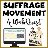 Women's Suffrage Internet Webquest Activity - 19th Amendment