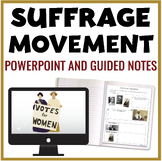 Women's Suffrage Movement Lesson and Notes Activity - Wome