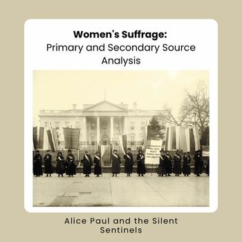 Preview of Women's Suffrage: Primary and Secondary Source Analysis