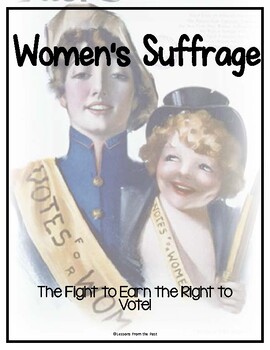 Preview of Women's Suffrage - The Fight to Earn the Right to Vote!