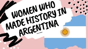 Preview of Women who made history in Argentina