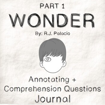 Preview of Wonder Journal with Comprehension Questions and Annotating (Part 1)