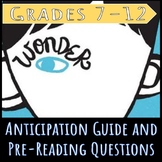Wonder: Anticipation Guide and Pre Reading Questions