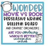 Wonder Book vs Movie Persausive Writing Bulletin Board & G