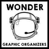Wonder - Graphic Organizer Pack