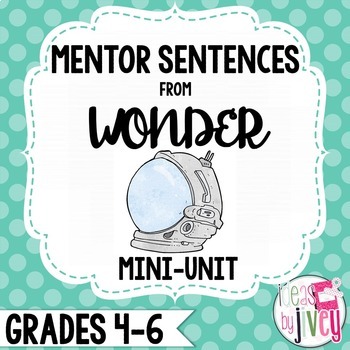 Preview of Wonder Mentor Sentences and Interactive Activities Mini-Unit (Grades 4-6)
