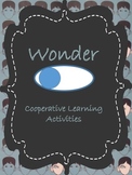 Wonder Novel Study Activities Cooperative Learning