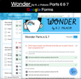 Wonder Parts 6 & 7 Google Forms Quiz / Assessment