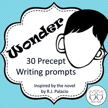 Preview of Wonder Precept Writing Activities 30 Thought Provoking Prompts Weekly Writing