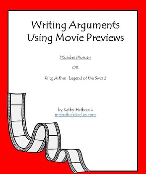 Preview of Argumentative Writing Using Wonder Woman and King Arthur Movie Previews