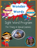 Wonder Words Sight Word Program for Special and Young Students