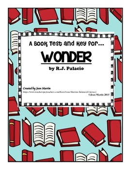 Preview of Wonder, by R.J. Palacio: Book Test & Key by Jean Martin