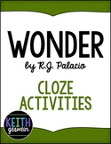 Wonder by R.J. Palacio:  22 Cloze Reading Activities