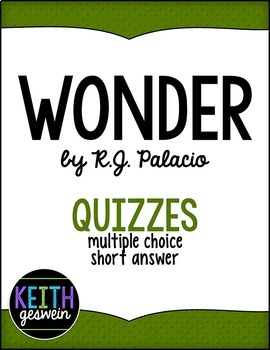 Preview of Wonder by R.J. Palacio:  22 Quizzes