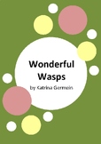 Wonderful Wasps by Katrina Germein - 6 Worksheets