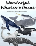 Wonderful Whales and Orcas
