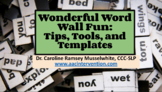 Wonderful Word Wall Fun:  Tips, Tools, and Templates