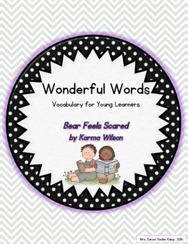Preview of Wonderful Words Vocabulary Instruction: Bear Feels Scared