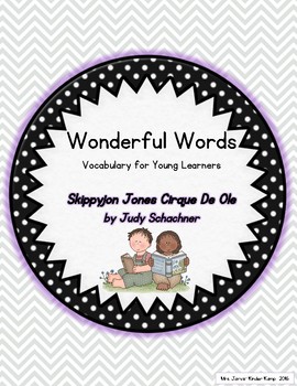 Preview of Wonderful Words Vocabulary Instruction: Skippyjon Jones Cirque de Ole