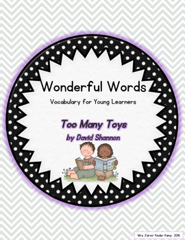 Preview of Wonderful Words Vocabulary Instruction: Too Many Toys