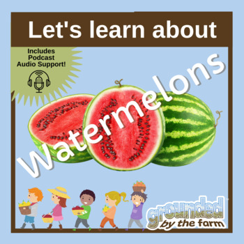 Preview of Wonderfully Delicious Watermelon: Activities, Experiments & Learning Angles