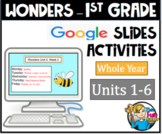 Wonders 1st Grade Google Slides Activities / SeeSaw - WHOL