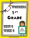Wonders 1st Grade Unit 5 Week 6 Activities