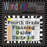 Wonders 2014/2017 Fourth Grade Planning Guide, All Units