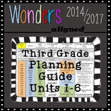Wonders 2014/2017 Third Grade Planning Guide, All Units