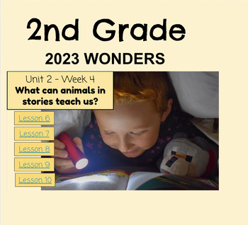 Preview of Wonders 2023, Grade 2, Unit 2: Week 4