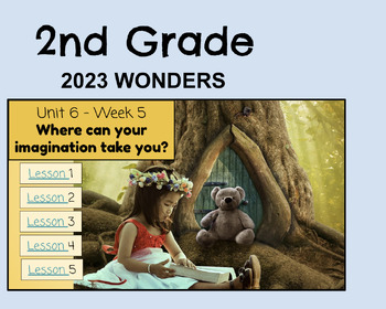 Preview of Wonders 2023, Grade 2, Unit 6: Week 5