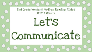 Preview of Wonders 2nd Grade No-Prep Reading Slides Unit 3 Week 5