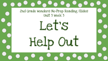 Preview of Wonders 2nd Grade Unit 3 Week 3 No-Prep Reading Slides