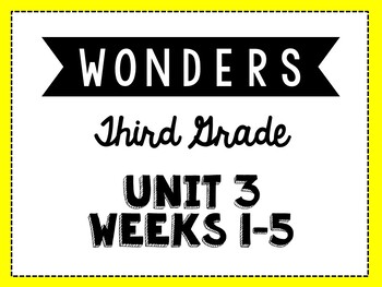 Preview of Wonders 3rd Grade Unit 3 Weeks 1-5