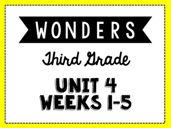 Preview of Wonders 3rd Grade Unit 4 Weeks 1-5