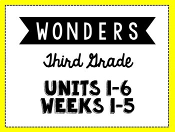 Preview of Wonders 3rd Grade Units 1-6 Weeks 1-5