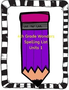 Wonders 4th Grade Spelling List by JNJ Creations | TPT