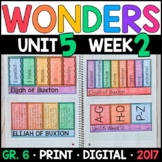 Wonders 6th Grade, Unit 5 Week 2: Elijah of Buxton Supplem