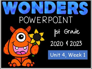 Preview of Wonders 2020 & 2023, Engaging PowerPoint for 1st Grade, Unit 4, Week 1