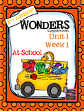 1st Grade Wonders - Unit 1 Week 1 - At School