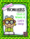 1st Grade Wonders - Unit 2 Week 4 - Let's Help