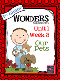 1st Grade Wonders - Unit 1 Week 3 - Our Pets